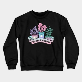 Herbs For Spells Modern Witch Vibes Crewneck Sweatshirt